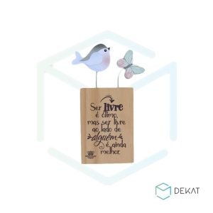 Enfeite de Mesa “Ser Livre É Ótimo”